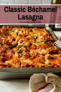 a casserole dish in a pan with the title above it that reads classic bechamel lasagna