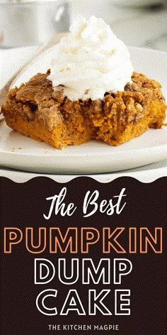 the best pumpkin dump cake with whipped cream on top is featured in this recipe book