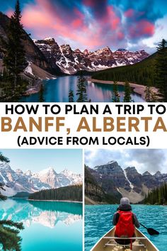 a person in a canoe paddling on the water with mountains in the background and text overlay that reads how to plan a trip to banff, alberta, advice from locals