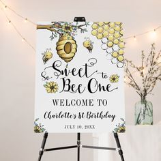 a welcome sign for a bee themed birthday