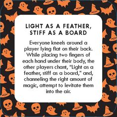 an orange and black halloween themed poem with lots of pumpkins in the background that says, light as a feather, stiff as a board