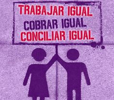 a sign that says trabjar igual cobrari equal concilar igual