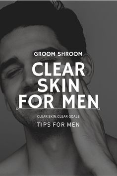 Skin Care Solutions For Men, How To Get Clear Skin Men, Face Care For Men, How To Get A Clear Skin, How To Get Fair Skin, Mens Routine, How To Get Clear Skin, Clear Skin Men, How To Clear Skin