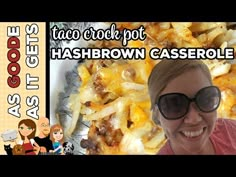 a woman wearing sunglasses is smiling in front of a plate of hashbrown casserole