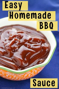 homemade bbq sauce in a bowl with the words easy homemade bbq