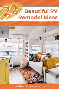 an rv with the words 22 beautiful rv remodel ideas