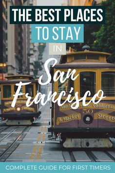 the best places to stay in san francisco complete guide for first - timers cover