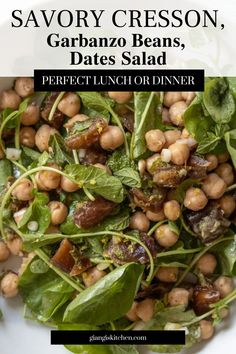 a white plate topped with spinach and beans next to a salad text reads savory cresson, garbanzo beans, dates salad perfect lunch on dinner