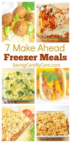 seven make ahead freeze meals with text overlay