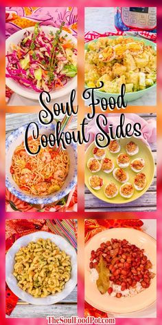 four different types of food on plates with the words soul food cookout sides above them