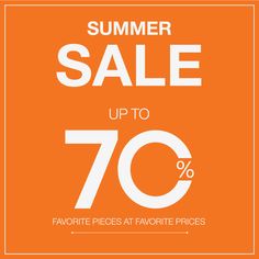 an orange background with the words summer sale up to 70 % off favorite pieces at favorite prices