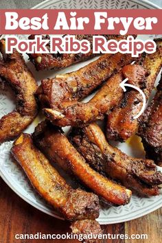 the best air fryer pork ribs recipe on a white plate with text overlay