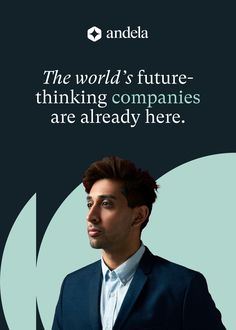 a man in a suit and tie with the words'the world's future - thinking companies are already here