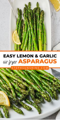 Air fryer asparagus on a platter with lemon slices; text says, "easy lemon & garlic air fryer asparagus." Asparagus In The Oven, Lemon Garlic Asparagus, Garlic Asparagus, Saute Asparagus, Easy Asparagus Recipes