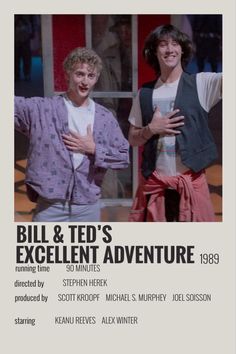 an advertisement for bill and ted's excellent adventure, starring in the television series