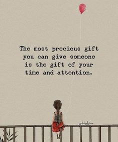 Time And Attention, Precious Gift, Karma Quotes, Life Lesson, Lesson Quotes, Life Lesson Quotes, Good Thoughts Quotes, Good Life Quotes, Better Life Quotes