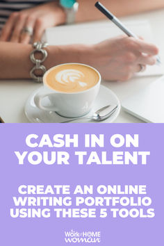 Cash In on Your Talent: Create an Online Writing Portfolio Using These 5 Tools - If you have a way with words, here is how to create an online writing portfolio, so you can cash in on your skills.