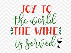 the words joy to the world, the wine is served on a chevron background