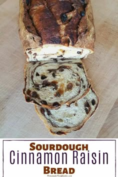 sourdough cinnamon raisin bread on a cutting board with the words sourdough cinnamon raisin bread