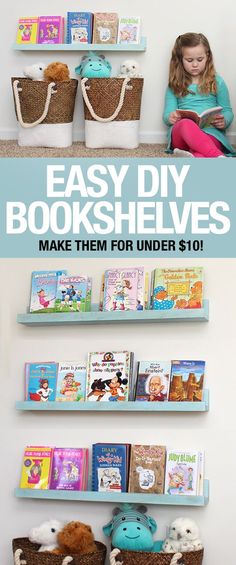 two bookshelves with children's books on them and the words easy diy bookshelves make them for under $ 10