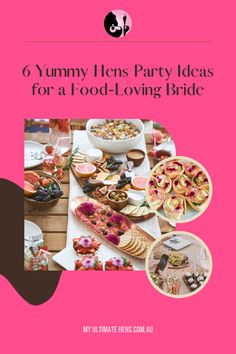 a pink cover with lots of food on it and the words 6 yummy lens party ideas for a food - loving bride