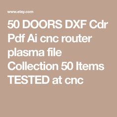 the text reads 50 doors dxf cdr pdf ainc router plasma file collection