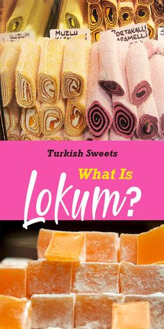 turkish sweets and what is lokim?