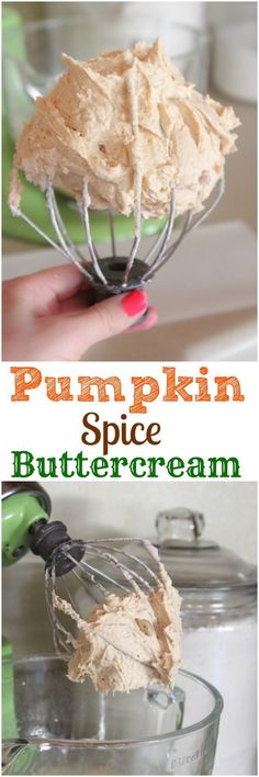 pumpkin spice buttercream recipe in a glass bowl with a whisk on top