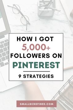 a laptop with the title how i got 5, 000 followers on pinterest