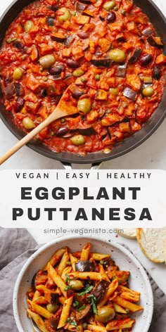 an eggplant pasta dish in a skillet with the title vegan easy healthy eggplant puttanesa