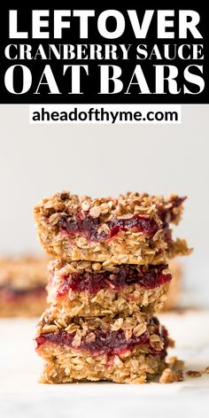 three oat bars stacked on top of each other with the words leftover cranberry sauce oat bars