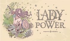 Lady power nature warrior illustration design Warrior Illustration, Lady Power, Cool Illustration, Warriors Illustration, Shirt Maker, Environmental Graphics