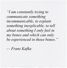 the quote from frank kafka on being comfortable