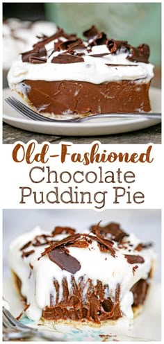 an old fashioned chocolate puddinging pie on a white plate with the title above it