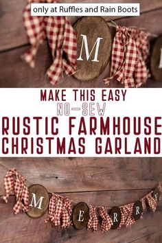 a wooden sign that says make this easy no sew rustic farm house christmas garland