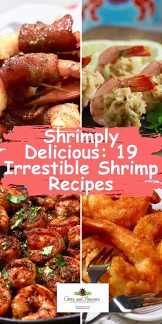 shrimp and other seafood dishes are shown in this collage