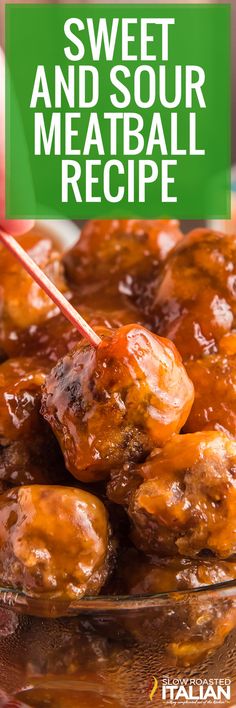 sweet and sour meatball recipe with text overlay