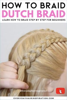 Learn how to dutch braid as a complete beginner with this easy step by step tutorial! #BraidedHairstyles Dutch Braid Tutorial, French Braids Tutorial, Braids Step By Step, Dutch Braid Hairstyles, Braiding Your Own Hair, Braided Hairdo, Easy Hairstyles For Thick Hair, Hair Tutorials Easy, Braid Tutorial