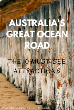 an old wooden fence with the words australia's great ocean road