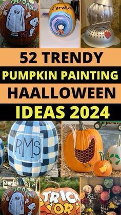 pumpkins painted in different colors and designs with the words, trendy pumpkin painting halloween ideas