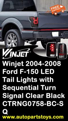 an advertisement for a truck that is parked in front of a building with the words winter 2010 - 2008 ford f - 150 led tail lights with sequential turn signal clear