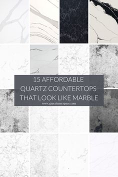 marble countertops that look like marble with the words,'15 affortable quartz countertops that look like marble