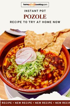 the instant pot pozole recipe to try at home now is an easy and delicious meal