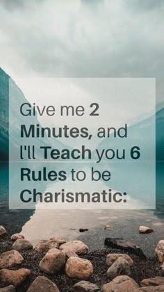 the words give me 2 minutes and i'll teach you 6 rules to be charming