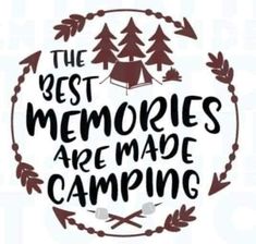 the best memories are made camping