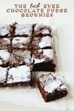 chocolate fudge brownies with powdered sugar on top and the words, the best ever chocolate fudge brownies