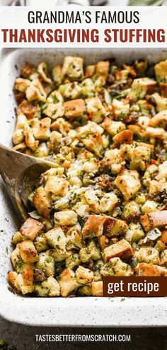 a casserole dish with stuffing in it and the words grandma's famous thanksgiving stuffing