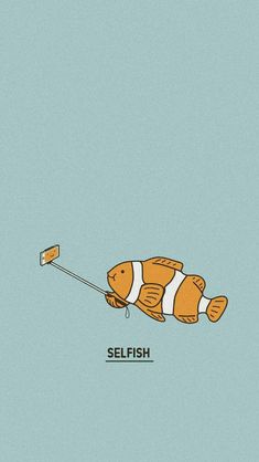 an orange and white clown fish floating on top of water with the words selfish above it