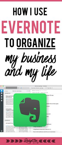 the text how i use evernote to organize my business and my life