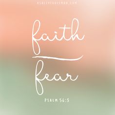 the words faith fear written in white on a blurry pink and mint green background